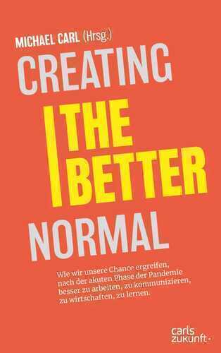 Creating the Better Normal