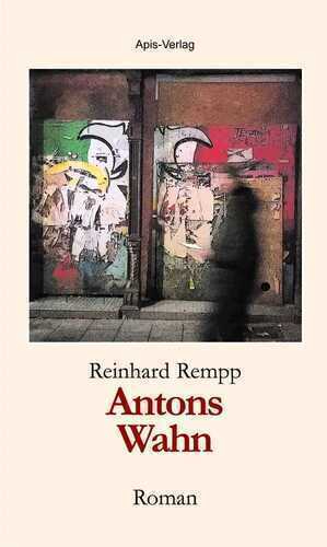 Antons Wahn — Reinhard Rempp