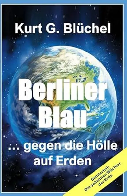 Berliner Blau... gegen die Hölle auf Erden