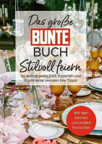Das große BUNTE-Buch – Stilvoll feiern