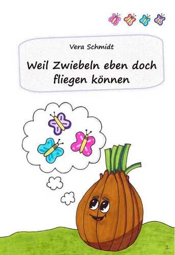 Weil Zwiebel eben doch fliegen können