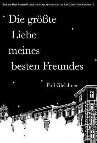 Die größte Liebe meines besten Freundes
