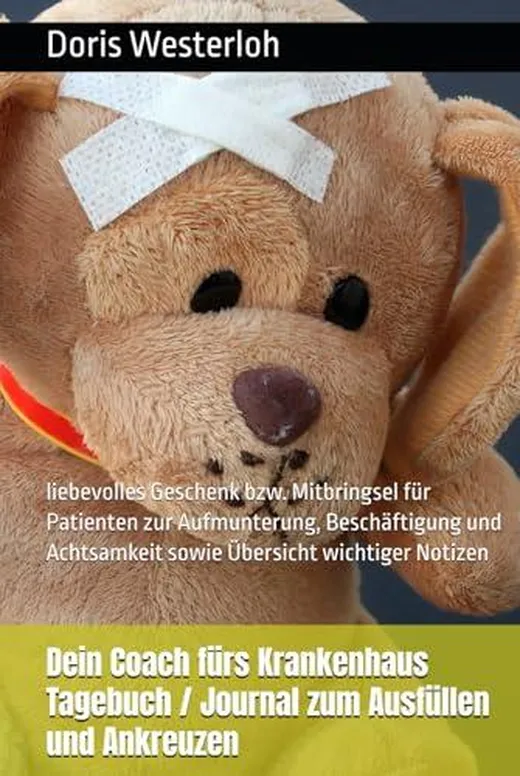 Dein Coach fürs Krankenhaus Tagebuch / Journal zum Ausfüllen und Ankreuzen