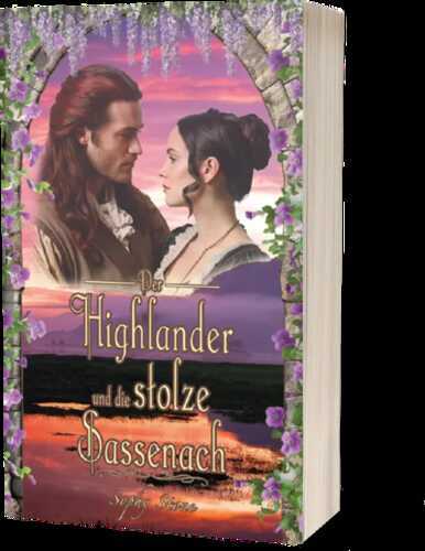 Der Highlander und die stolze Sassenach