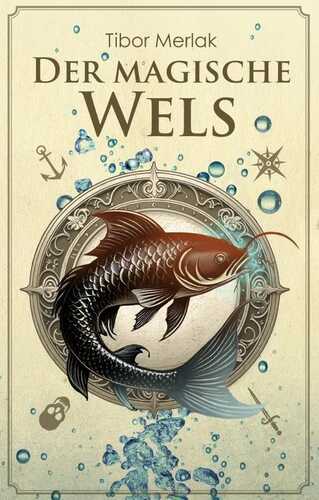 der magische Wels