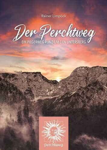 Der Perchtweg — Rainer Limpöck