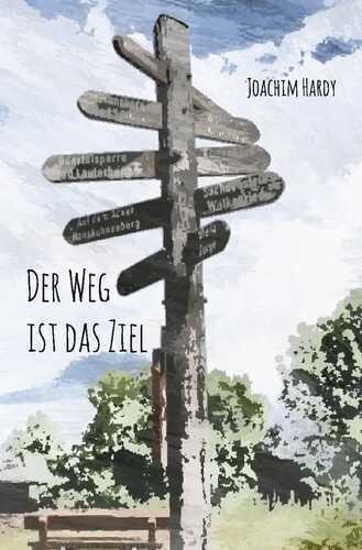 Der Weg ist das Ziel