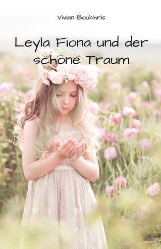 Leyla Fiona und der schöne Traum