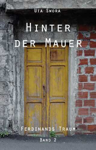 Hinter der Mauer — Uta Swora