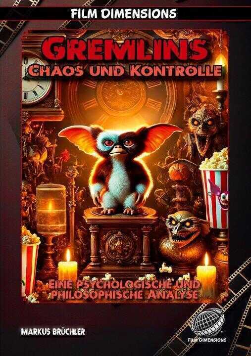 Gremlins - Chaos und Kontrolle (Ein Film Dimensions Buch)