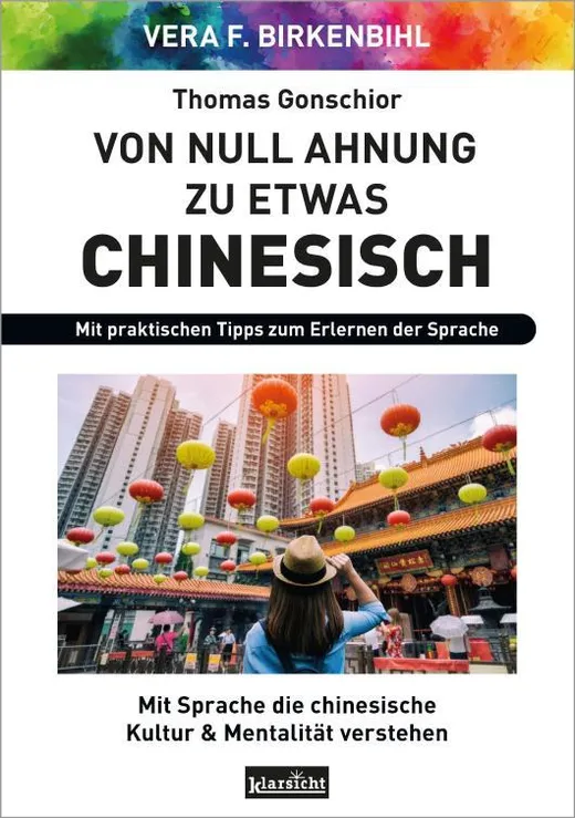 Von Null Ahnung zu etwas Chinesisch