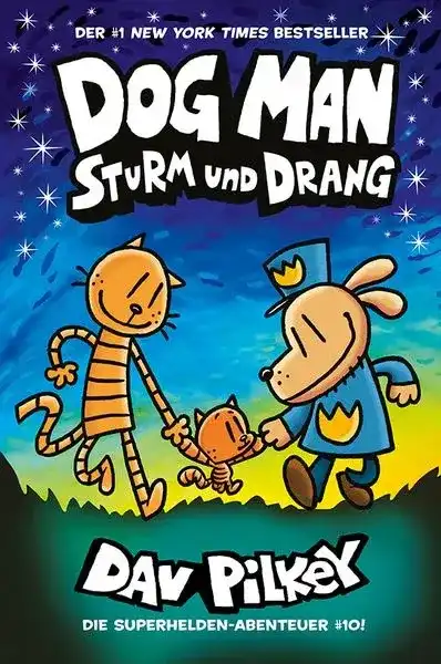 Dog Man 10 - Sturm und Drang — Dav Pilkey