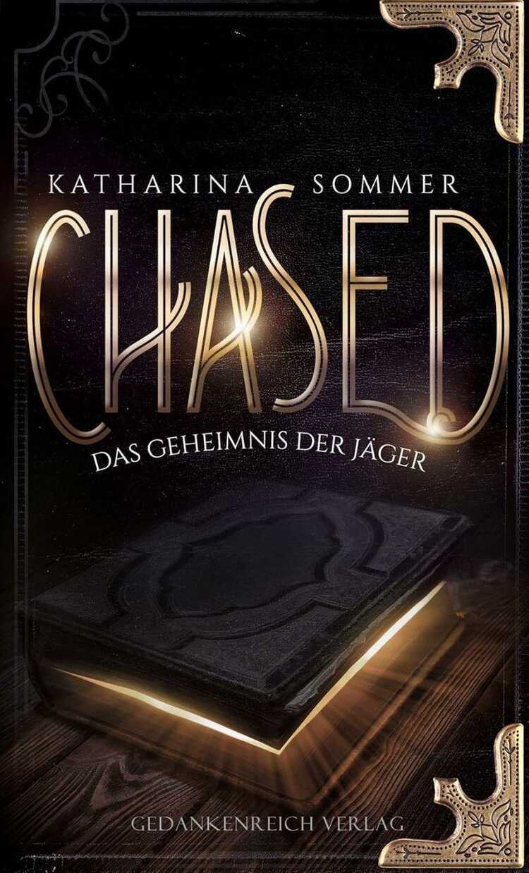 Chased: Das Geheimnis der Jäger