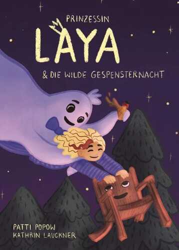 Prinzessin Laya und die wilde Gespensternacht