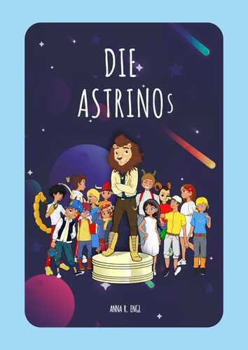 Die ASTRINOs — Anna R. ENGL