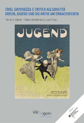 KRISEN, JUGEND UND DIE KRITIK AM ERWACHSENSEIN | CRISI, GIOVINEZZA E CRITICA DELL’ADULTITÀ