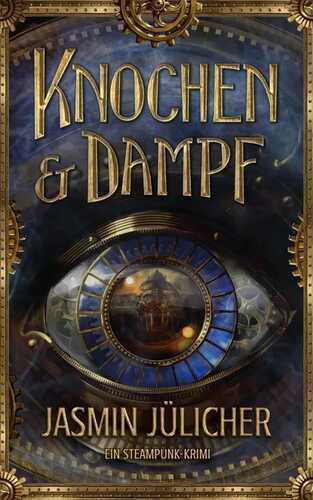 Knochen & Dampf — Jasmin Jülicher