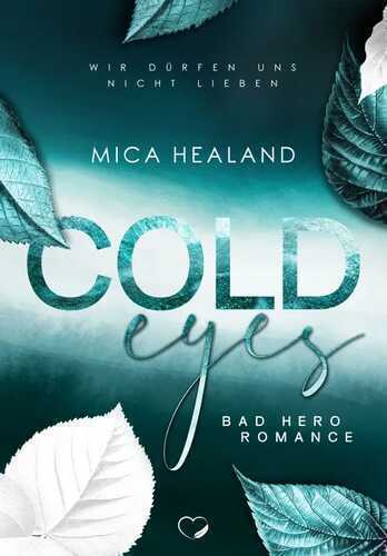 Cold Eyes — Mica Healand