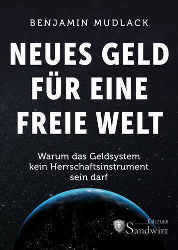 Neues Geld für eine freie Welt