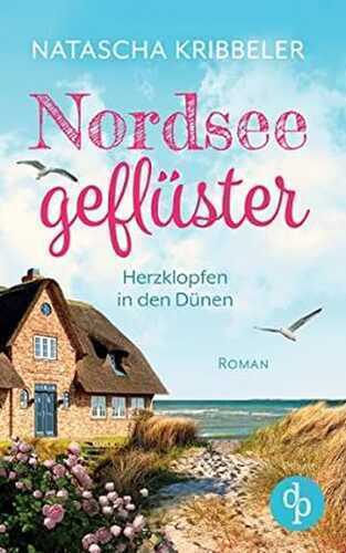 Dünenträume: Neuanfang mit Meeresrauschen