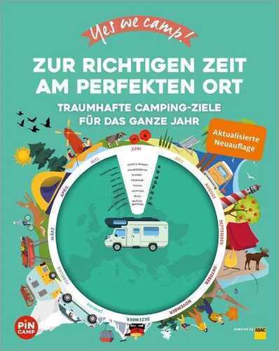 Yes we camp! Zur richtigen Zeit am perfekten Ort