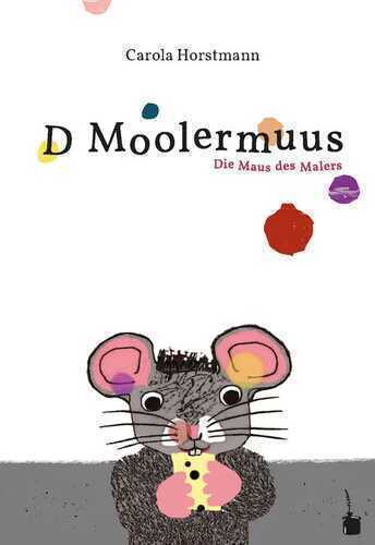 D Moolermuus — Carola Horstmann