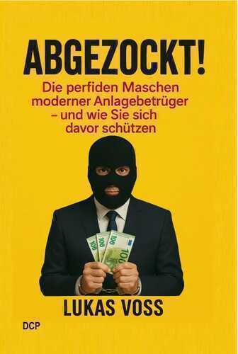 Abgezockt - Im Visier der Anlagebetrüger