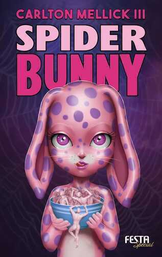 Spider Bunny — Carlton Mellick , Iii
