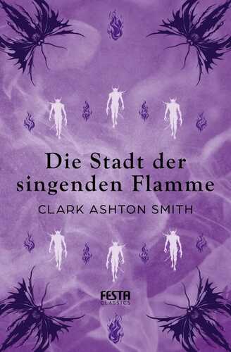 Die Stadt der singenden Flamme