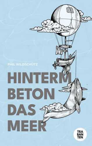 Hinterm Beton das Meer