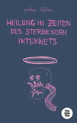 Heilung in Zeiten des sterbenden Internets