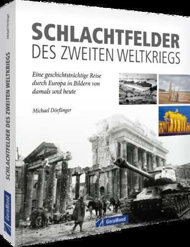 Schlachtfelder des Zweiten Weltkriegs