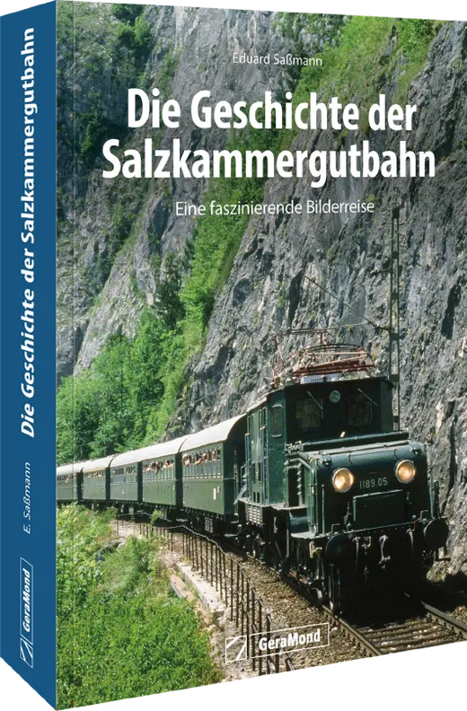 Die Geschichte der Salzkammergutbahn