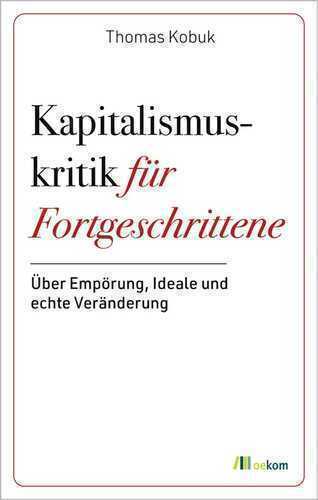 Kapitalismuskritik für Fortgeschrittene