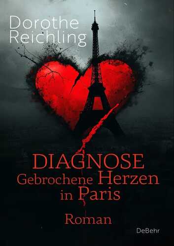 Diagnose gebrochene Herzen in Paris - Roman