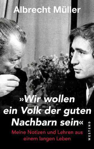 "Wir wollen ein Volk der guten Nachbarn sein"