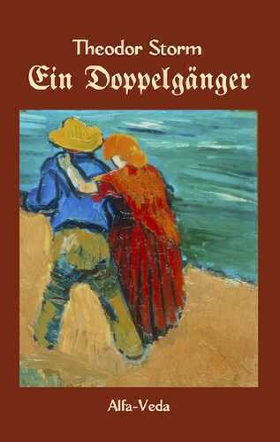 Ein Doppelgänger — Theodor Storm
