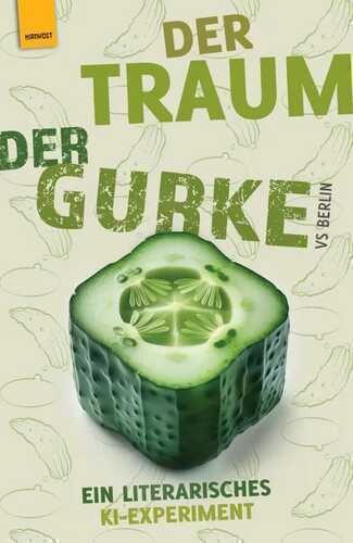 Der Traum der Gurke