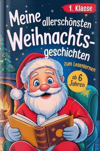 Silbenbuch 1. Klasse - Meine allerschönsten Weihnachtsgeschichten
