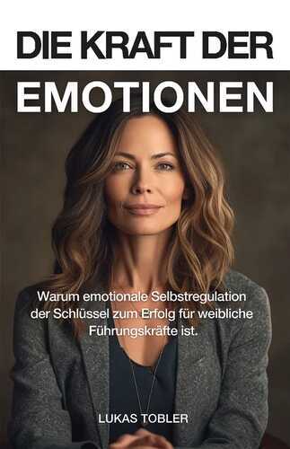 Die Kraft der Emotionen