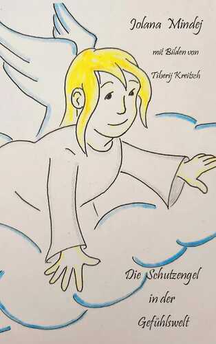 Die Schutzengel in der Gefühlswelt