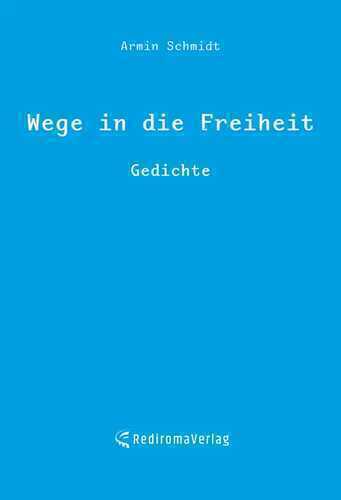 Wege in die Freiheit