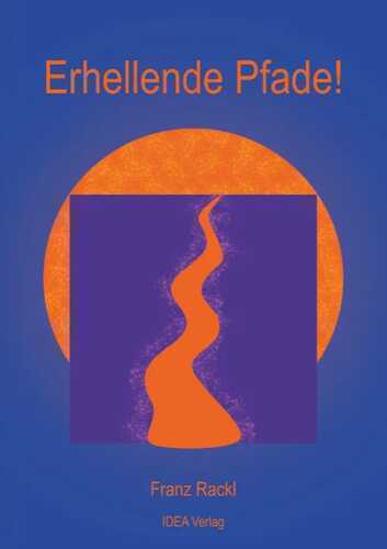 Erhellende Pfade! — Franz Rackl