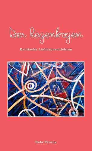 Der Regenbogen — Rela Ferenz