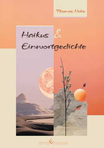 Haikus und Einwortgedichte
