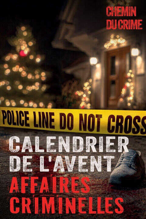 Calendrier de l'Avent — Chemin du Crime