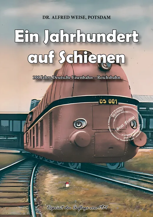 Ein Jahrhundert auf Schienen