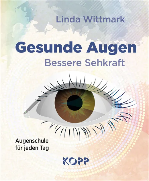 Gesunde Augen – Bessere Sehkraft