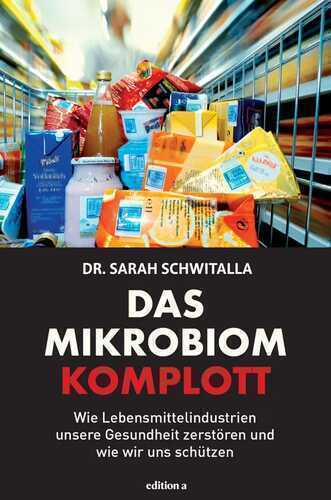 Das Mikrobiom-Komplott — Sarah Schwitalla