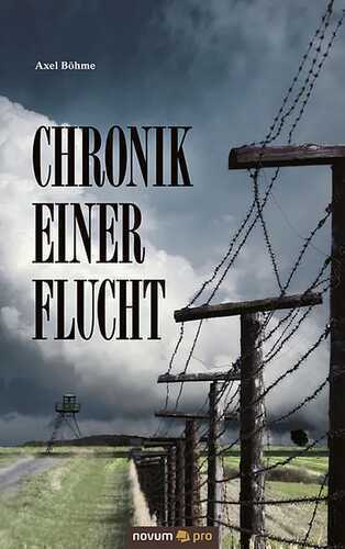 Chronik einer Flucht